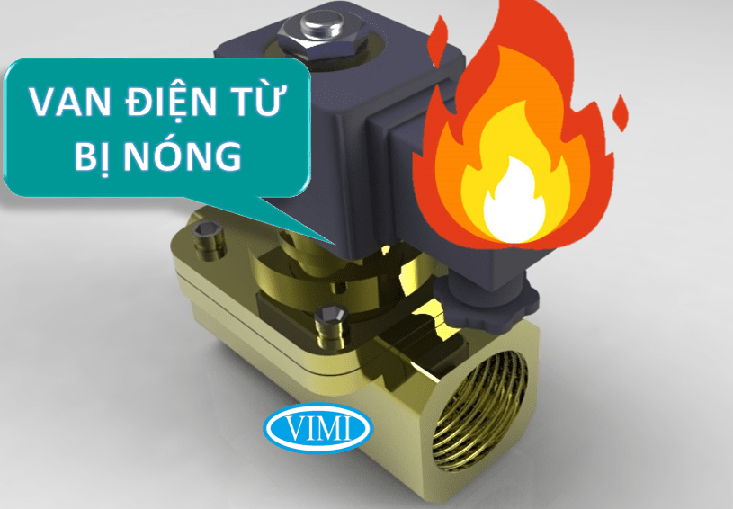 Vì sao van điện từ bị nóng van điện từ bị nóng do cuộn coil