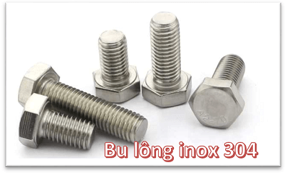 Bu lông inox là gì | Đặc điểm | Kiểu dáng bu lông inox