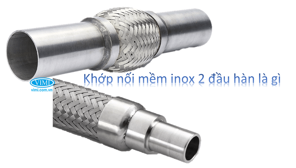 Khớp nối mềm inox 2 đầu hàn là gì 2