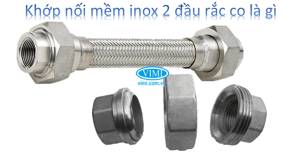 Khớp nối mềm inox 2 rắc co là gì 2