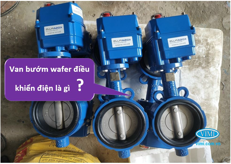 Van bướm wafer điều khiển điện Van bướm wafer điều khiển điện là gì?