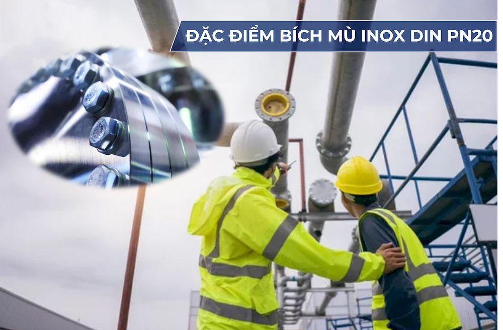 Đặc điểm bích mù inox DIN PN20