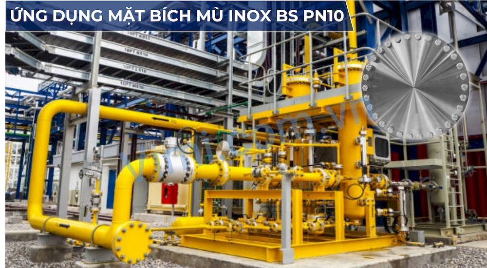 Mặt Bích Mù Inox BS PN10 Bích mù được ứng dụng rỗng rãi