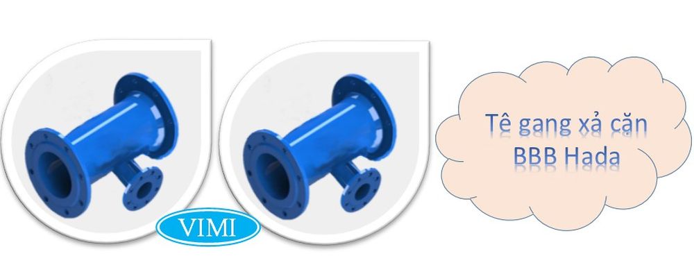 Tê gang xả cặn BBB Hada Tê gang xả cặn BBB Hada