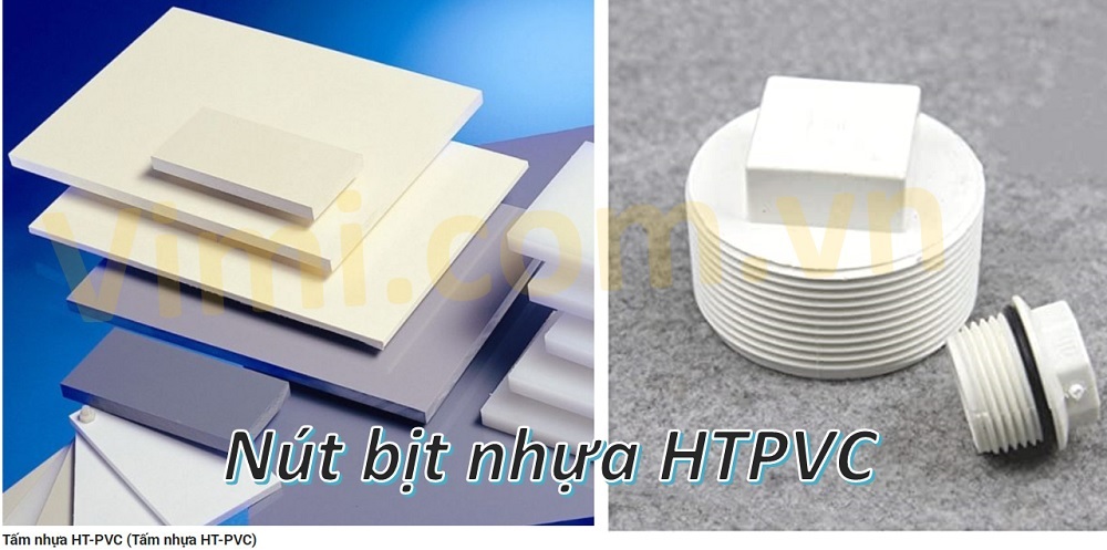 Ưu điểm nút bịt nhựa HTPVC