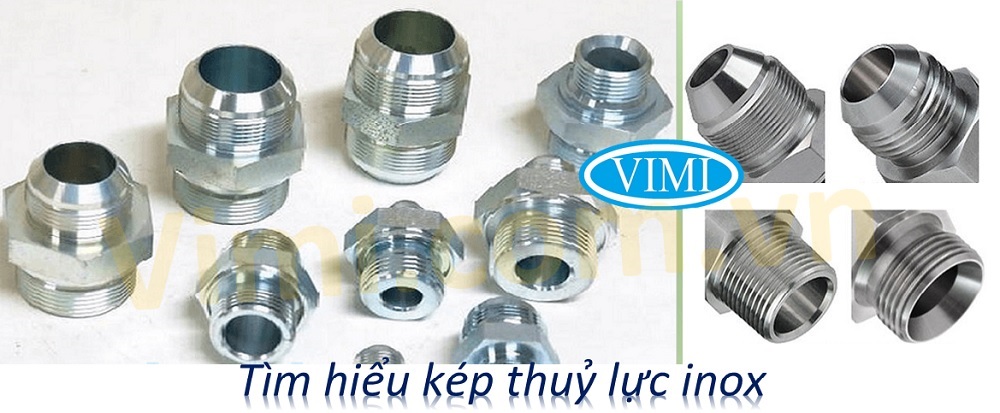 Tìm hiểu kép thuỷ lực inox là gì