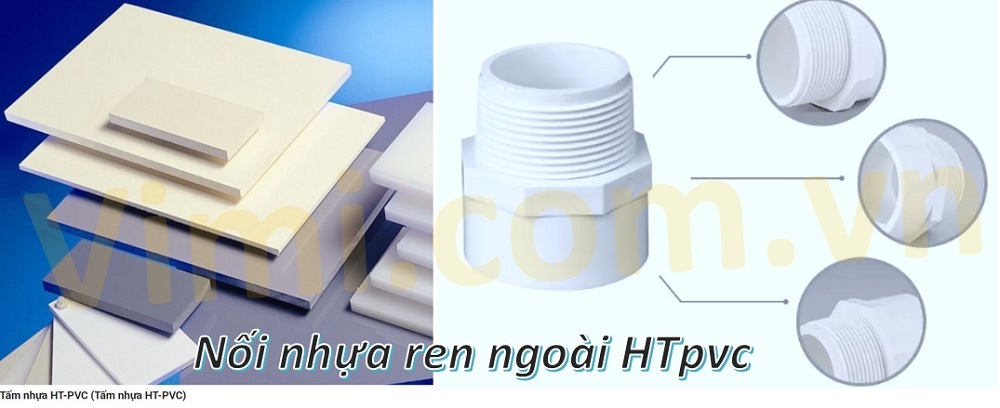 Nối nhựa ren ngoài HTpvc Đặc điểm nối nhựa ren ngoài HTpvc