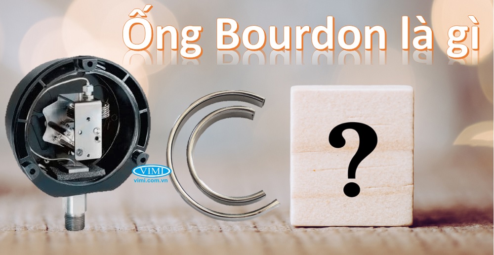 Ống Bourdon là gì