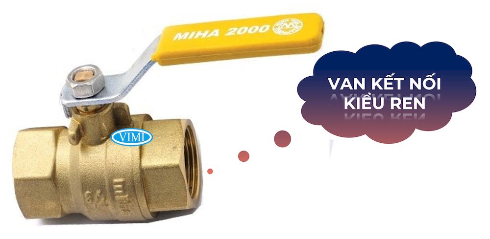 Van kết nối kiểu ren thuận tiện