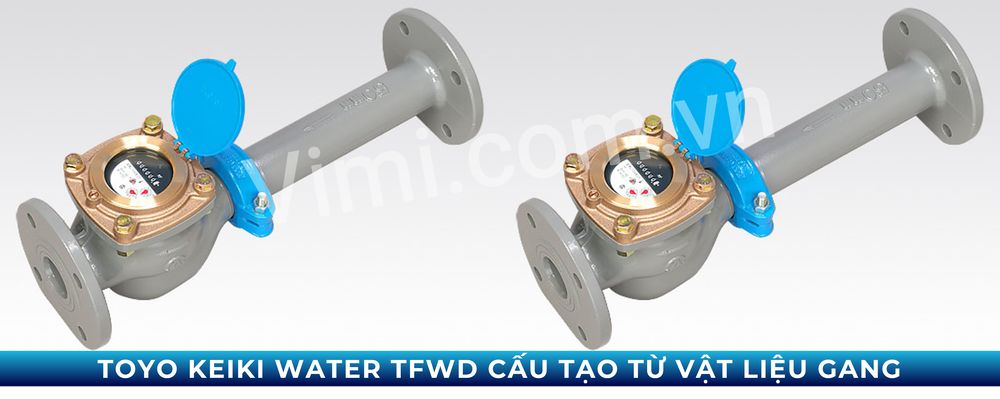 Toyo Keiki Water TFWD cấu tạo từ vật liệu gang dẻo
