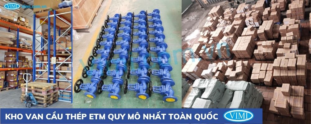 Van cầu thép ETM Vimi- kho van cầu thép ETM