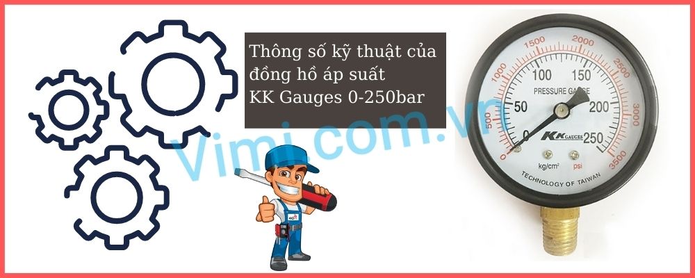 Đồng hồ áp suất KK Gauges 0-250bar thông số kỹ thuật đồng hồ áp suất kk gauges 0-250bar