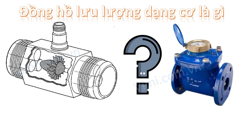 Đồng hồ lưu lượng dạng cơ là gì - 1