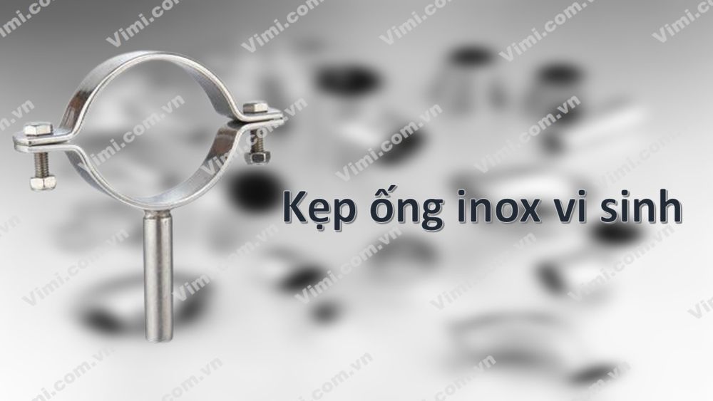 Kẹp ống vi sinh Kho kẹp ống vi sinh