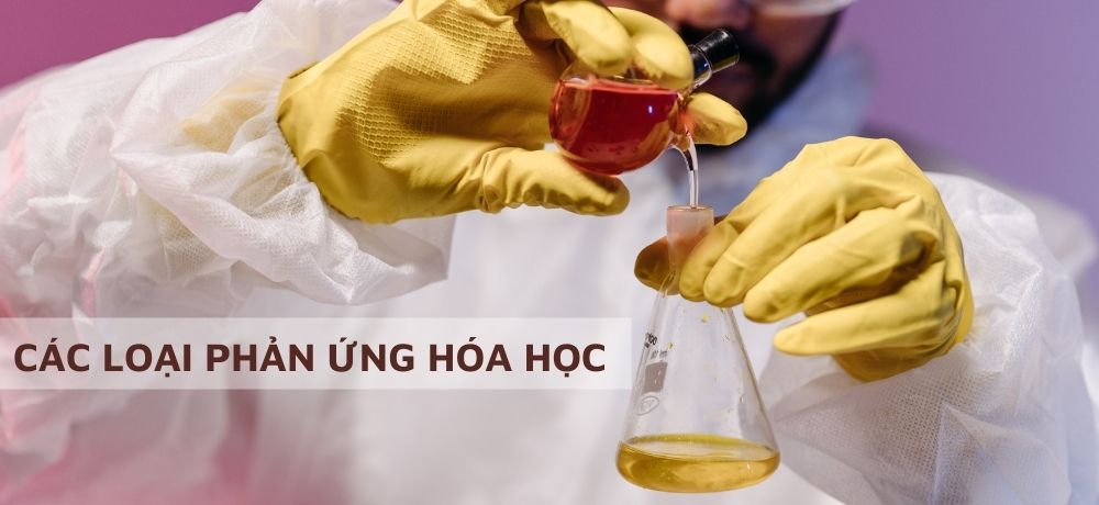 Phản Ứng Hóa Học Là Gì? Phản Ứng Hóa Học Là Gì?
