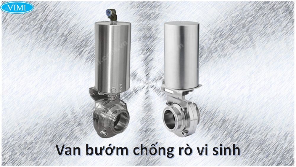 Van bướm chống rò vi sinh van bướm chống rò vi sinh