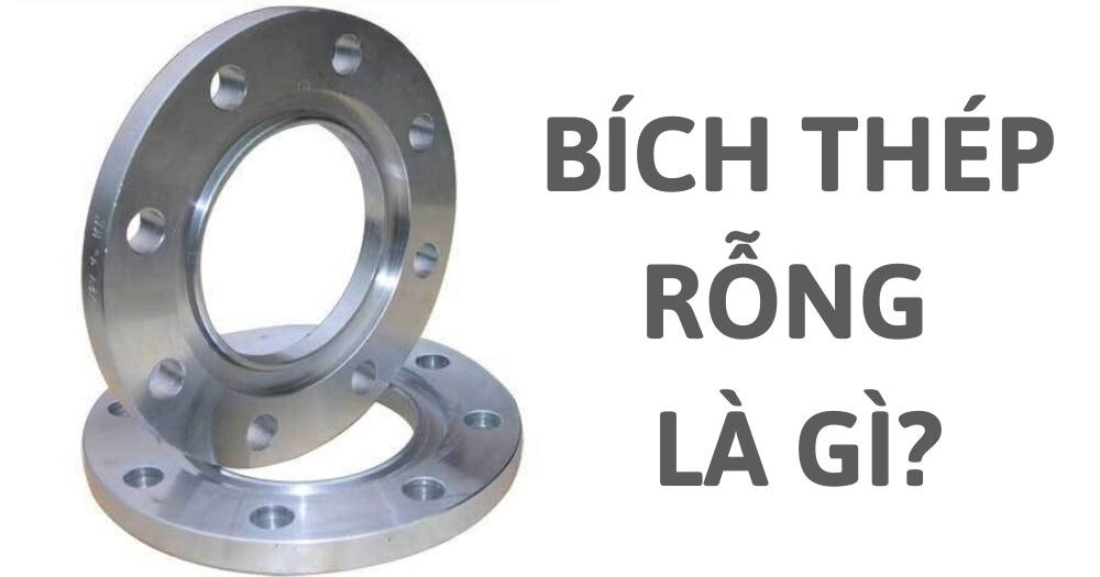 bích thép rỗng là gì