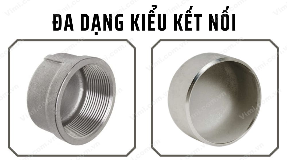 Nắp Chụp Inox 304 Nắp chụp inox 304 - Đa dạng kiểu kết nối