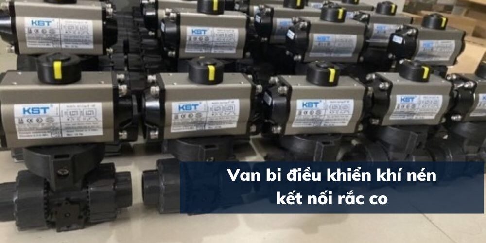 van bi điều khiển khí nén rắc co