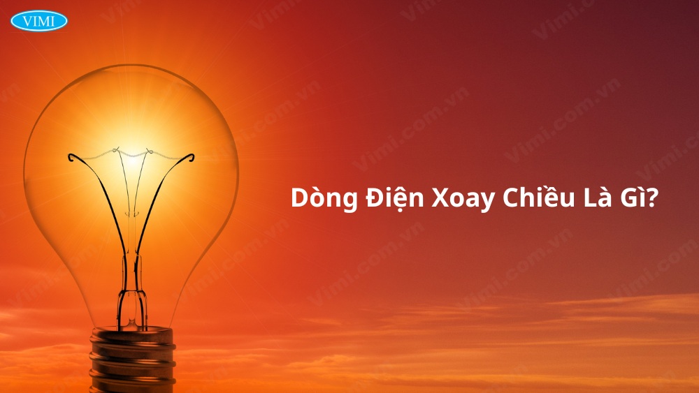 dòng điện xoay chiều là gì