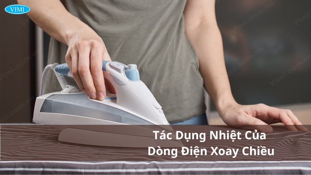 tác dụng nhiệt của dòng điện xoay chiều