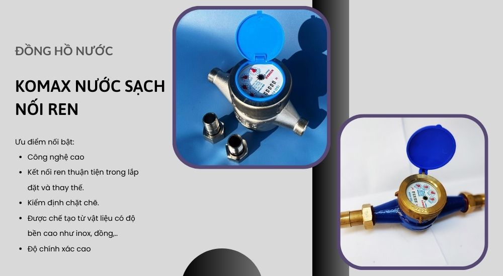 1. Ưu điểm nổi bật Komax nước sạch nối ren