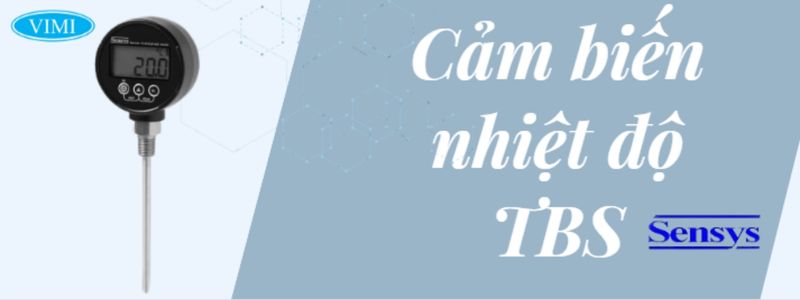 Cảm biến nhiệt độ TBS là gì 