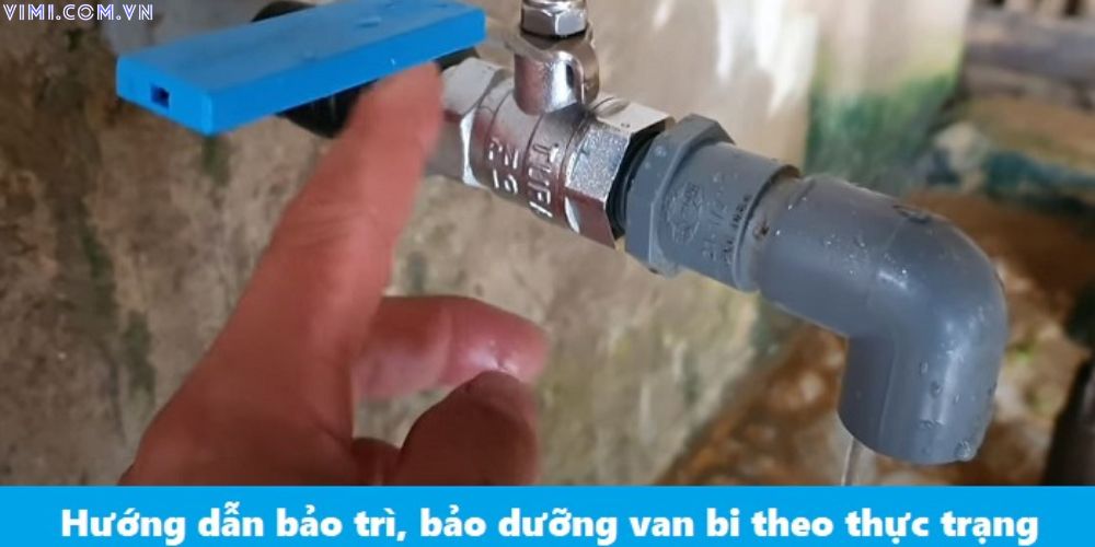 bảo trì bảo dưỡng van bi theo thực trạng