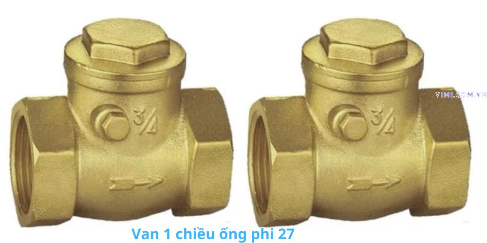 Van 1 chiều phi 27 là gì van 1 chiều 27 đồng