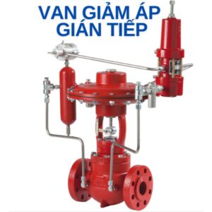 Van giảm áp gián tiếp là gì van giảm áp gián tiếp