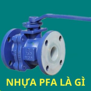 nhựa pfa là gì