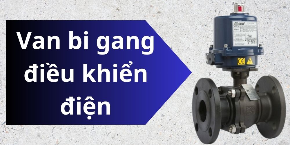 giới thiệu về van bi gang điều khiển điện