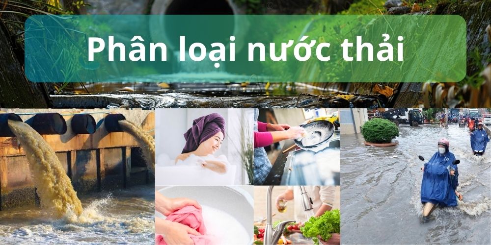 Nước thải là gì - 5 loại thường gặp phân loại nước thải