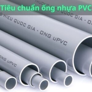 tiêu chuẩn ống nhựa pvc