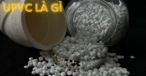 nhựa upvc là gì