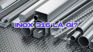 inox 316 là gì