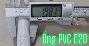 Ống PVC D20 là gì - Hiểu ngay trong 5 phút ống pvc d20 là gì