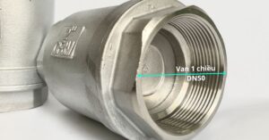 van 1 chiều dn50 là gì