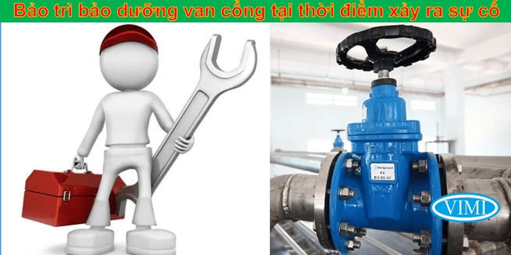 bảo dưỡng van cổng khi xảy ra sự cố