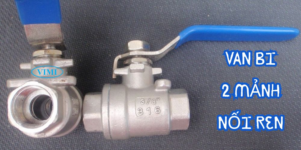 van bi 2 mảnh nối ren là gì