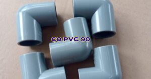 Co PVC 90 - Ứng dụng và bí quyết chọn mua co pvc 90