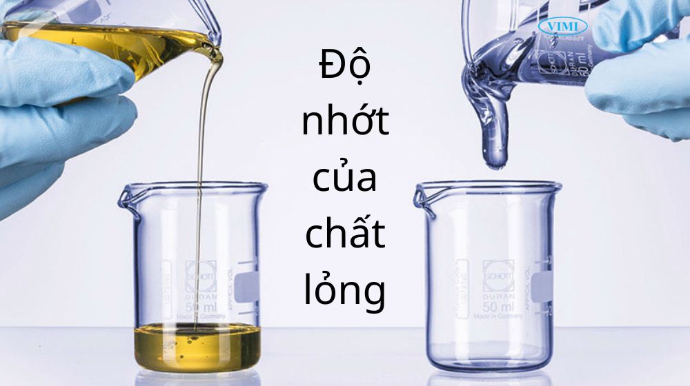 độ nhớt của chất lỏng là gì