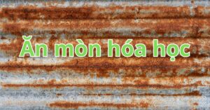 ăn mòn hóa học