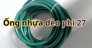 Ống nhựa dẻo phi 27 - 8 ứng dụng tiêu biểu ống nhựa dẻo phi 27