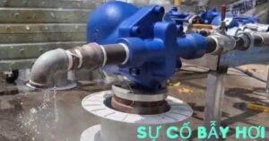 Tìm hiểu về sự cố bẫy hơi sự cố bẫy hơi