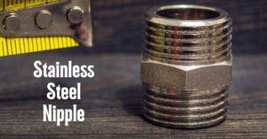 stainless steel nipple là gì