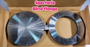 Spectacle blind flange là gì spectacle blind flange